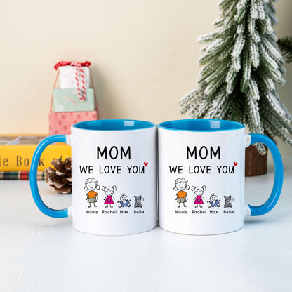 Custom Mom We Love You Coffee Mug, Mom Birthday Gift, Personalized Mom Coffee Cup, Mother's Day Gift, Gift for Mom, Mom Coffee Mug