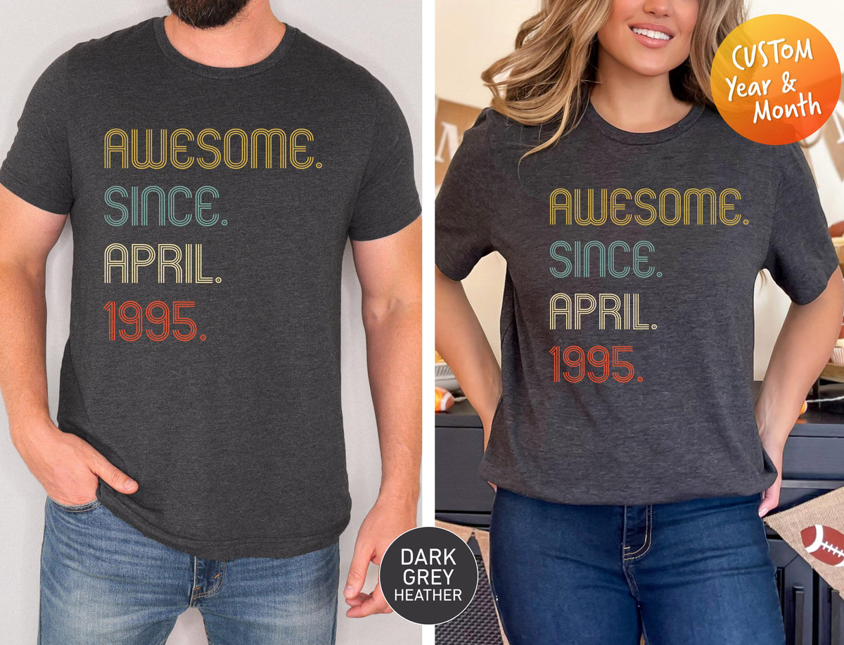 Awesome Since 1995 Shirt, 30th Birthday idea, Birthday Gift for Him, 30th birthday gift for girl/boy, Personalized Birthday T-shirt