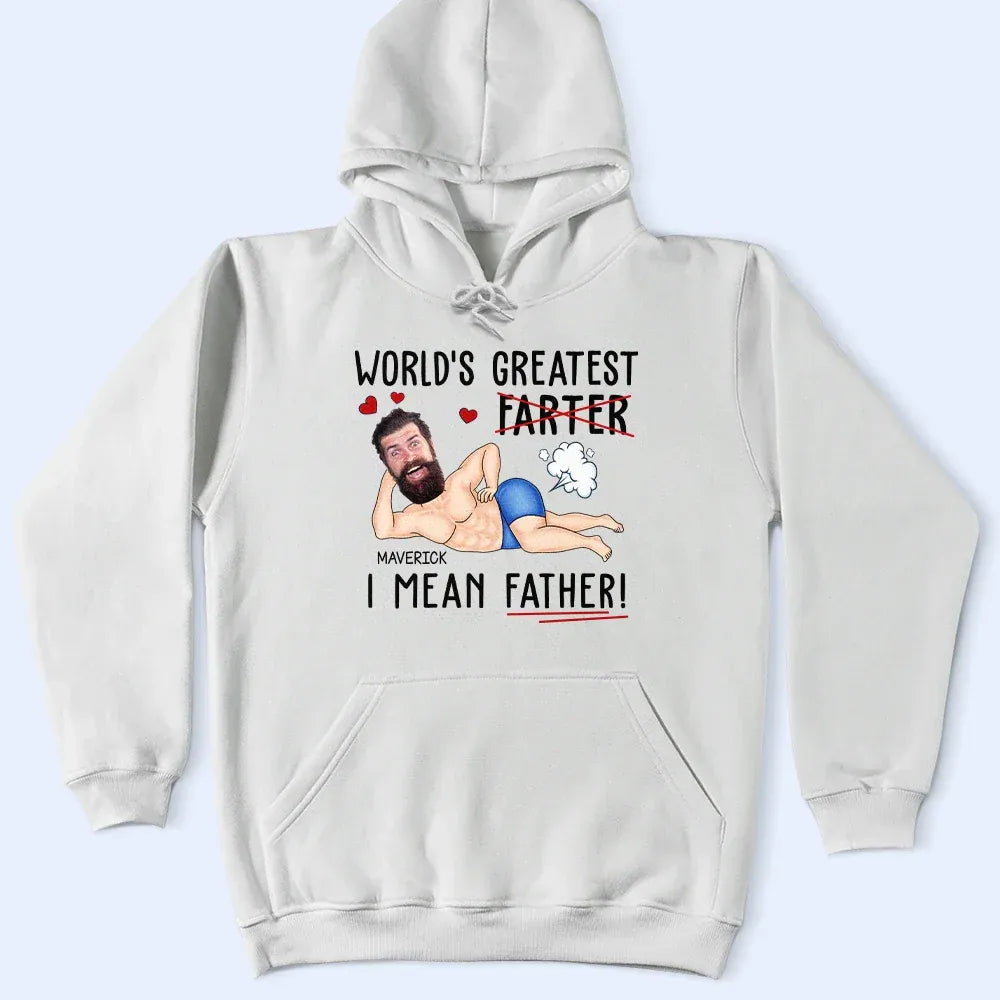 Custom Photo World's Greatest Farter I Mean Father - Personalized T Shirt