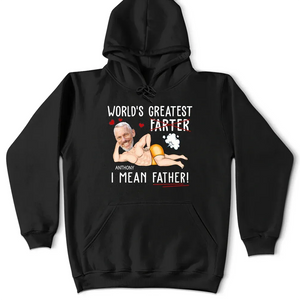 Custom Photo World's Greatest Farter I Mean Father - Personalized T Shirt