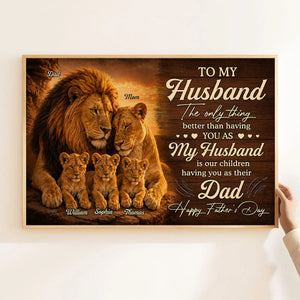 Lion Family The Only Thing - Personalized Poster - Father's Day Gift For Husband, Dad
