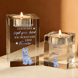 If Love Could Have Saved You Memorial Personalized Crystal Candle Holder