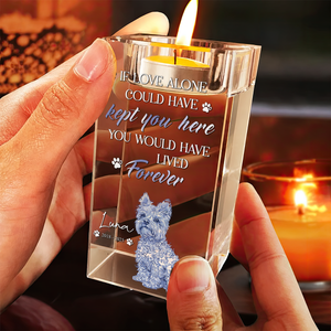 If Love Could Have Saved You Memorial Personalized Crystal Candle Holder