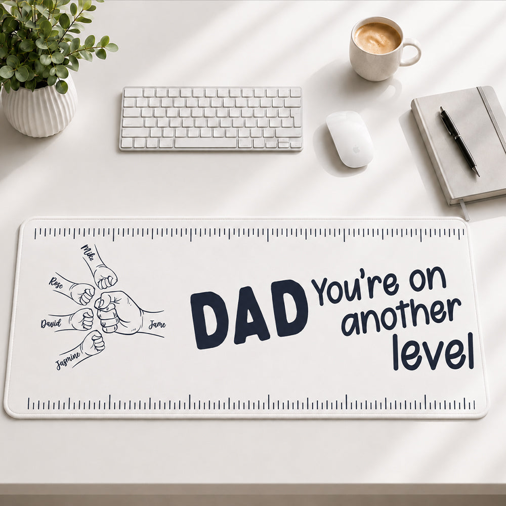You Are On Another Level - Personalized Desk Mat
