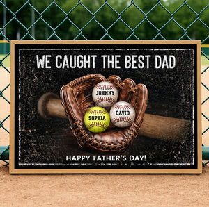 We Caught The Best Dad - Personalized Poster - Heartfelt Father's Day Gift for Dad, Husband