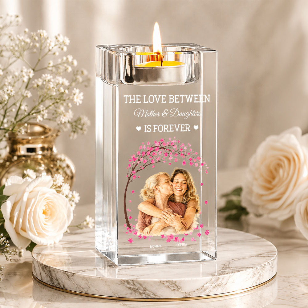 The Love Between Mother And Daughter - Personalized Crystal Candle Holder