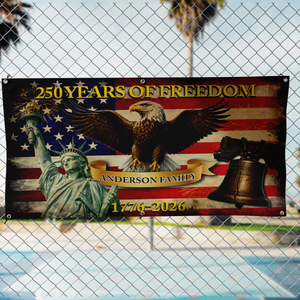 250 Years Of Freedom Banner - Personalized Banner