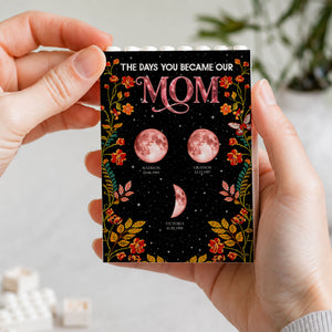 Floral Theme The Day You Became Mom Grandma Custom Birth Moon Phase - Personalized Shaped Building Brick Blocks