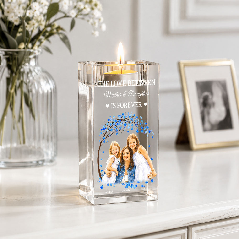 The Love Between Mother And Daughter - Personalized Crystal Candle Holder