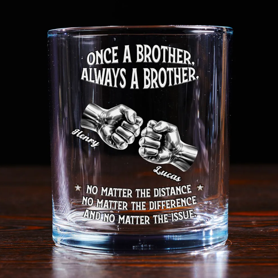 Once A Brother Always A Brother - Personalized Whiskey Glass