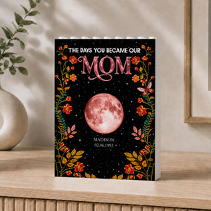 Floral Theme The Day You Became Mom Grandma Custom Birth Moon Phase - Personalized Shaped Building Brick Blocks