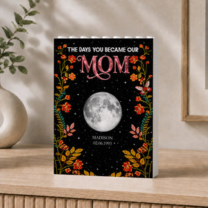 Floral Theme The Day You Became Mom Grandma Custom Birth Moon Phase - Personalized Shaped Building Brick Blocks