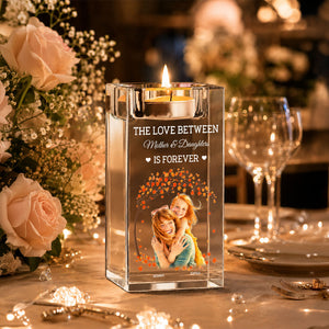 The Love Between Mother And Daughter - Personalized Crystal Candle Holder