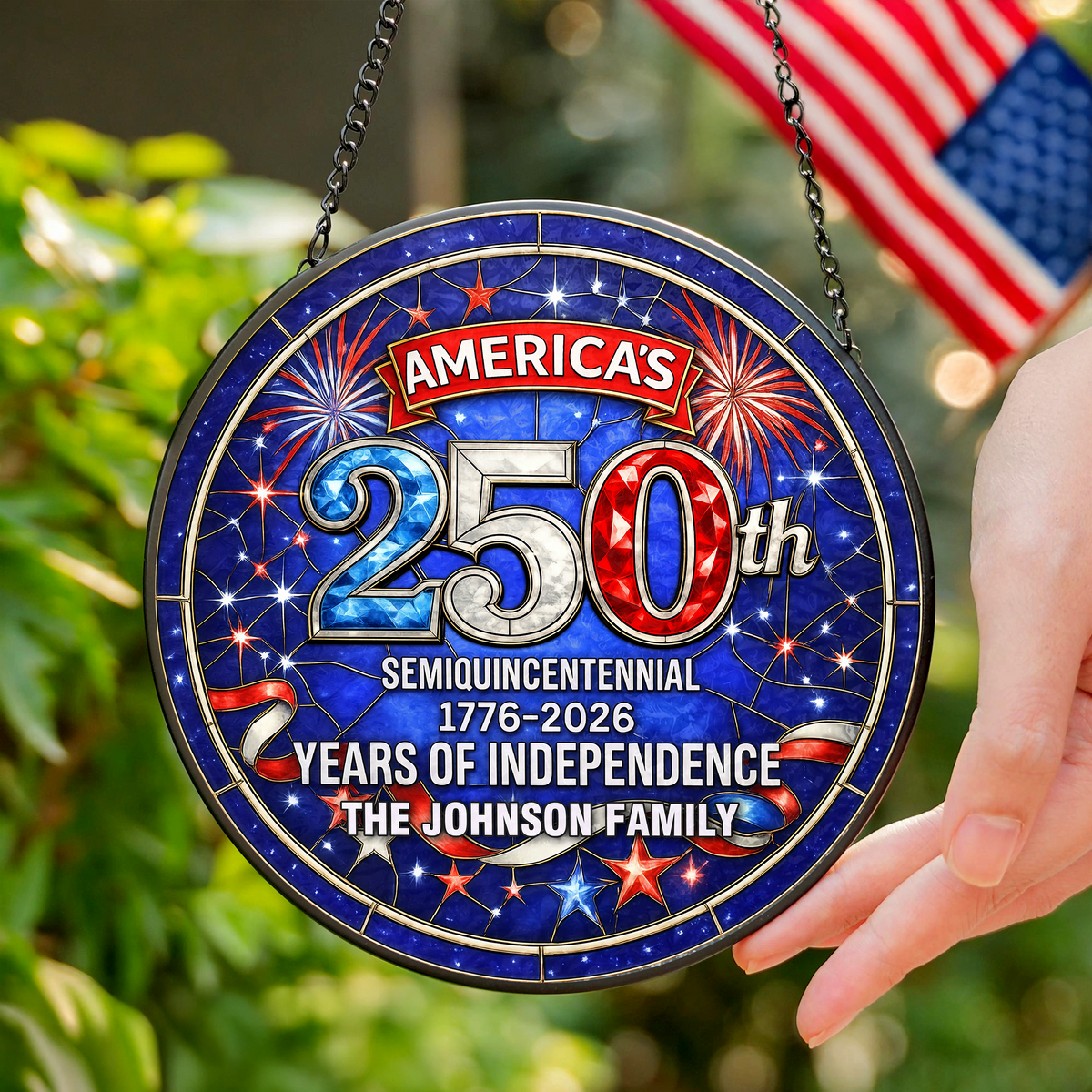 Custom Family Name America's 250th Semiquincentennial Years Of Independence Stained Glass Suncatcher