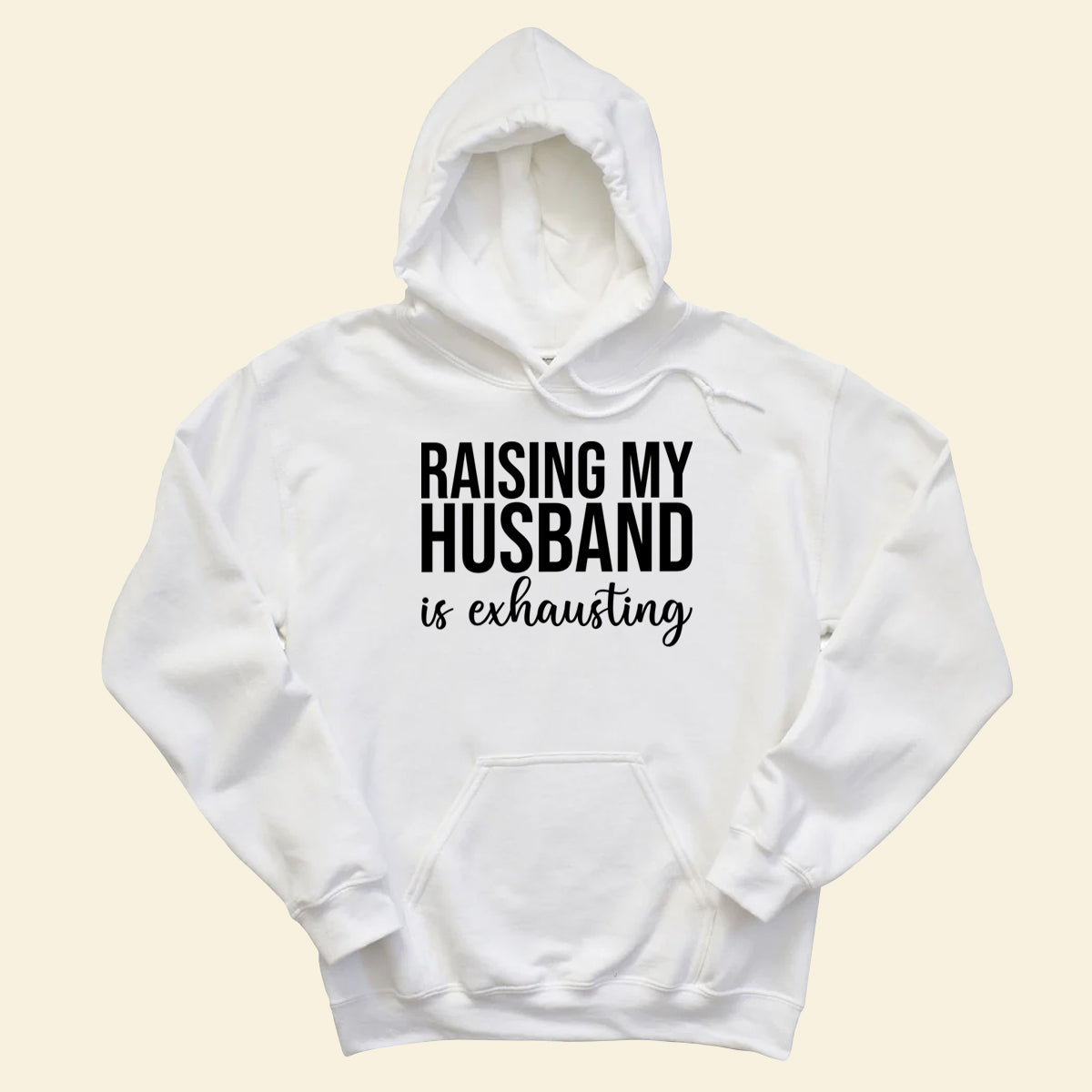 Raising Husband - Shirt - Gift For Wife