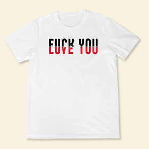 Love You - Shirt