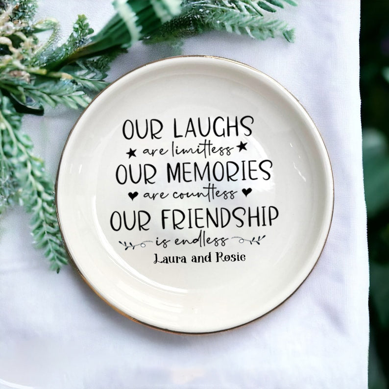 Friendship Gifts for Women Best Friend Jewelry Dish, Our Laughs are Limitless, Our Memories are Countless, Our Friendship is Endless Unique Gifts for Women, Female Friend Birthday Christmas