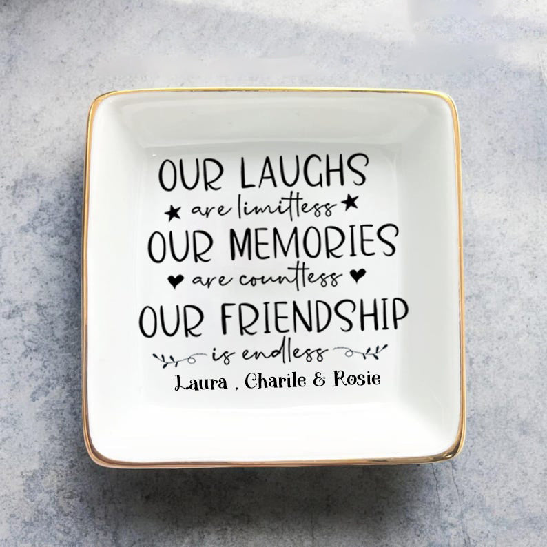 Friendship Gifts for Women Best Friend Jewelry Dish, Our Laughs are Limitless, Our Memories are Countless, Our Friendship is Endless Unique Gifts for Women, Female Friend Birthday Christmas