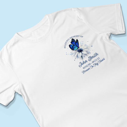 Memorial Butterfly Forever In My Heart - Personalized Shirt p6h6xivjvi__web6.jpg