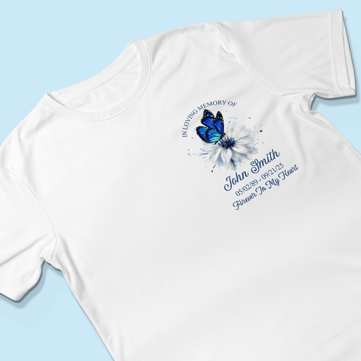 Memorial Butterfly Forever In My Heart - Personalized Shirt