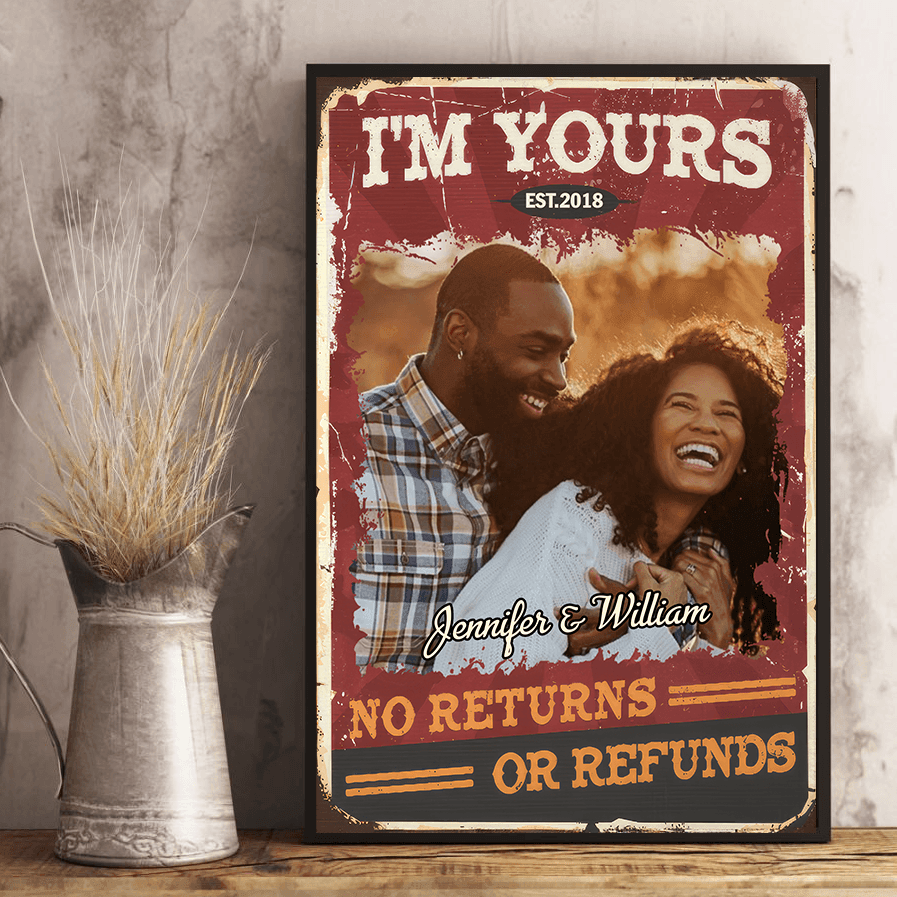 Custom Photo I'm Yours No Returns | Personalized Gift For Black Couples, Valentine, Anniversary, Husband Wife, Girlfriend, Boyfriend, Her/Him | Family Poster