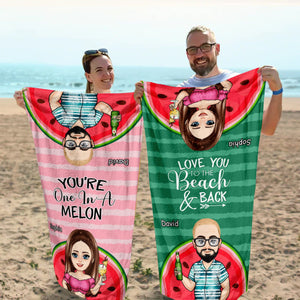 You Are One In A Melon- Personalized Beach Towel- Gift For Couple, For Beach Besties