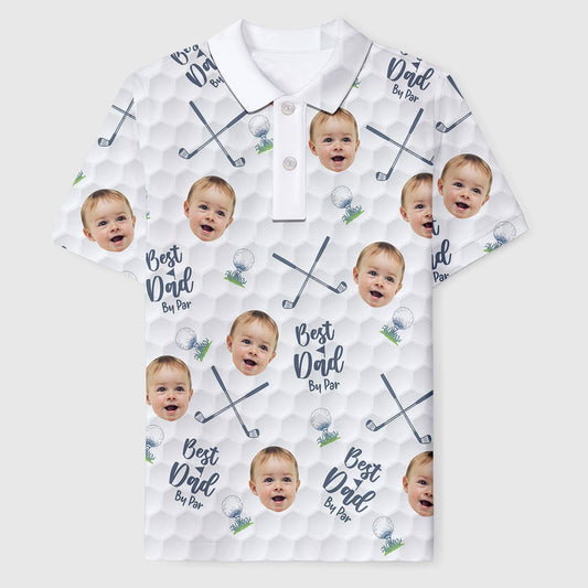 Custom Face Kids Photo Polo Shirt, Custom Best Dad By Par Polo Shirt For Dad, Father's Day Gift For Dad, Father, Shirt Gift For Golf Lover