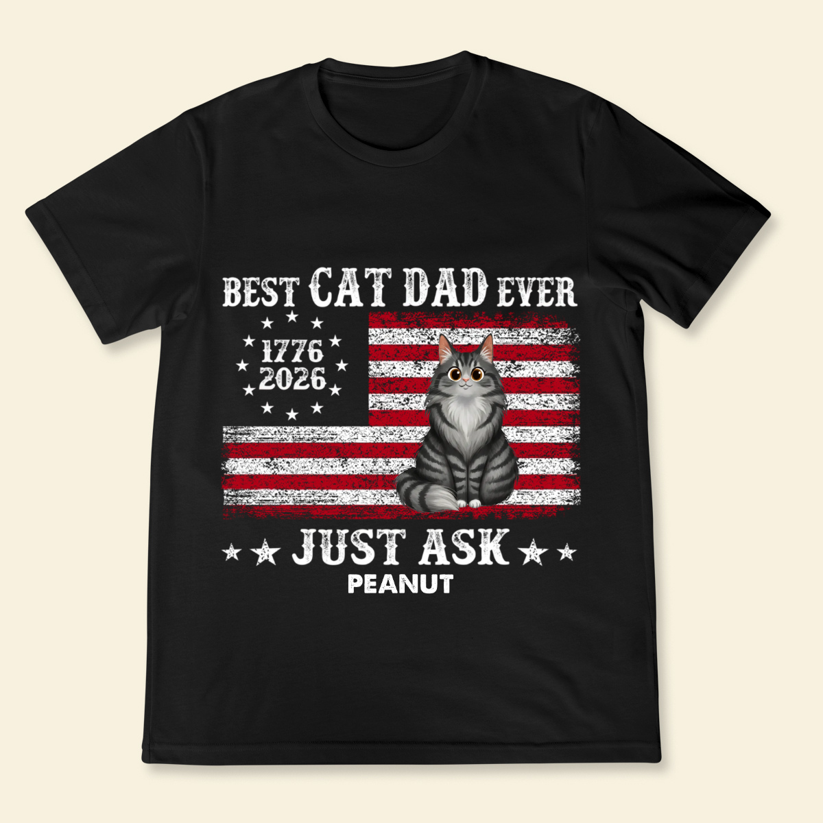 Proud Best Cat Dad Ever Nation Flag 250th Anniversary - Personalized Shirt - Father's Day Gift For Cat Dad, Cat Lovers