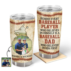Behind Every Player Personalized Sport Dad Tumbler , Baseball Dad Tumbler - Custom Photo Gift for Father Baseball Lover