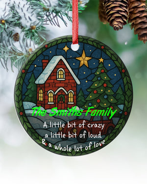 Family Christmas - This is Us. A little bit Crazy a little bit Loud and a whole lot of Love - Personalized Chrismas Ornament