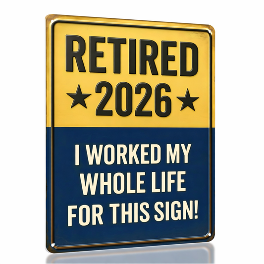 Retired 2025 Sign Embossed Retirement Gifts 2025, Funny Retirement Gift for Men or Women, Best Retirement Gifts for Men, Funny Retirement Wall D cor,Metal Sign Keepsake