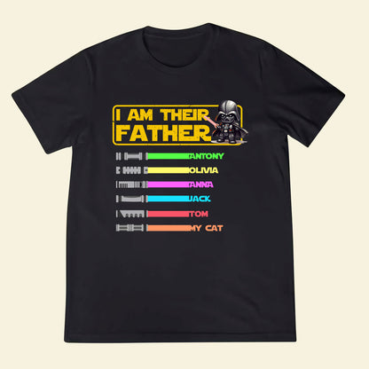 Personalized T-Shirt For Dad - I Am Their Father - Dad - Daddy - Papa - Customized Apparel Gifts For Father's Day Birthday Anniversary T-Shirt For Dad