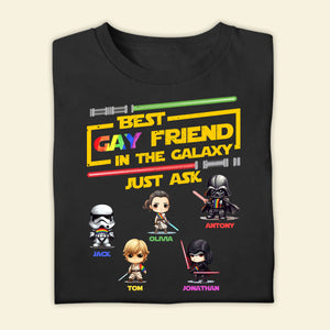 Best Customized Shirt - Best Gay Friend In The Galaxy - Customized Shirt for Gay Lesbian Trans Bi - Gift for LGBT Month, Birthday, Anniversary