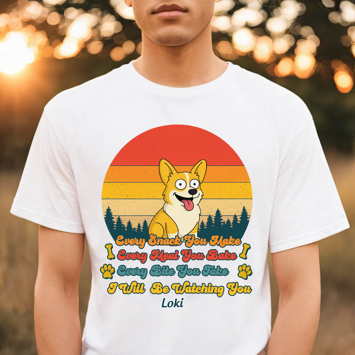 Every Snack You Make Every Meal You Bake (We'll) Be Watching You Shirt Personalized Dog Shirt Simpsonize Dog Shirt Dog Mom Shirt Dog Dad Shirt