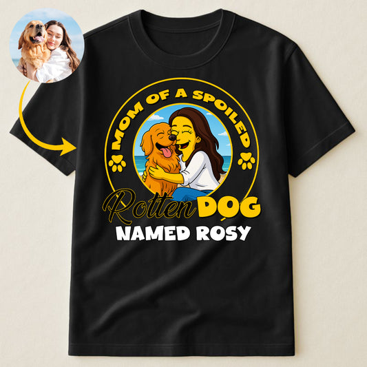 Mom Of A Spoiled Rotten Dog Simpsonize Potrait - Personalized Shirt For Dog Lovers, Gift For Dog Mom, Gift For Dog Dad