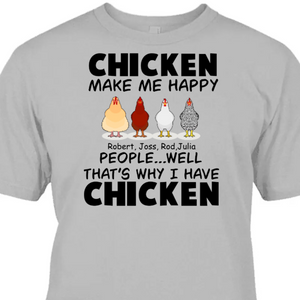 Chickens Make Me Happy Personalized Shirt Farm Chicken
