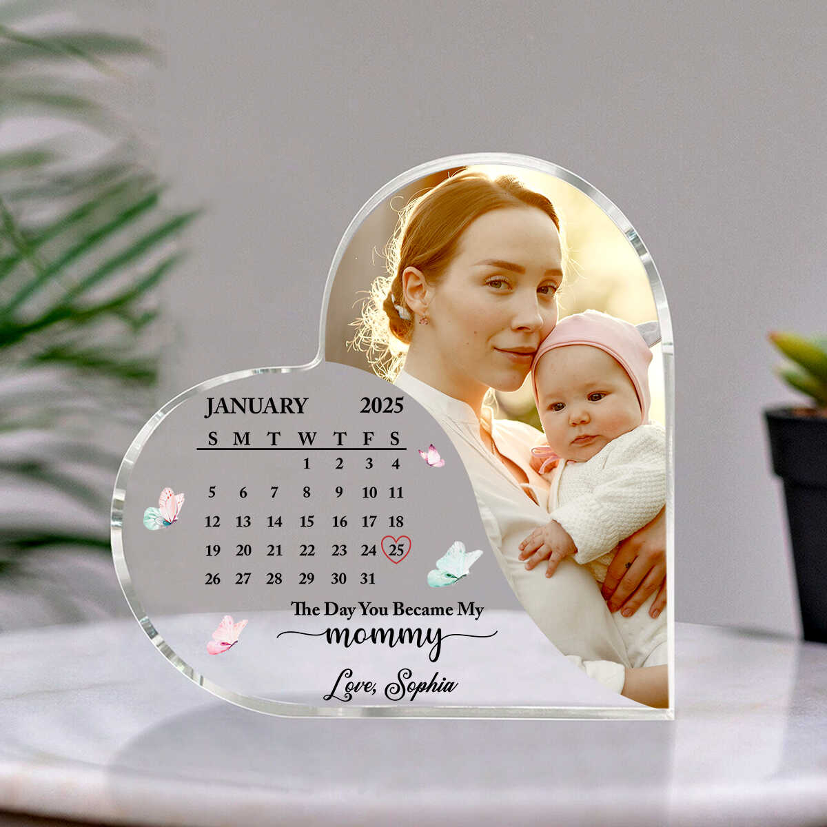 The Day You Became My Mommy Heart Acrylic, Happy First Mother s Day Gift, Calendar with Photo, Gift Idea from Daughter