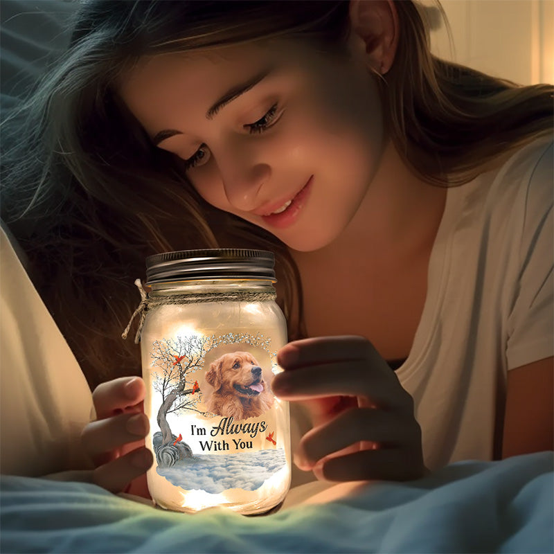 Custom Photo I Am Always With You - Memorial Personalized Custom Mason Jar Light - Sympathy Gift For Pet Owners, Pet Lovers thumb2_1200x_3a41e33a-586a-4bc5-952a-9d9f25591e34.jpg