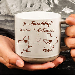 Personalized Friendship Mug - True Friendship Knows No Distance - Custom Cup or Ornament or Poster or Keychain or Plaque Gift for Best Friends, Long-Distance Friends