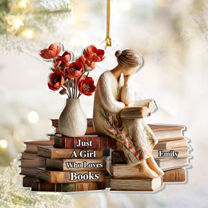 Just A Girl Who Loves Books - Personalized 1-Layer Acrylic Ornament Gift For Friend Gift For Loved One Christmas Gift For Loved One