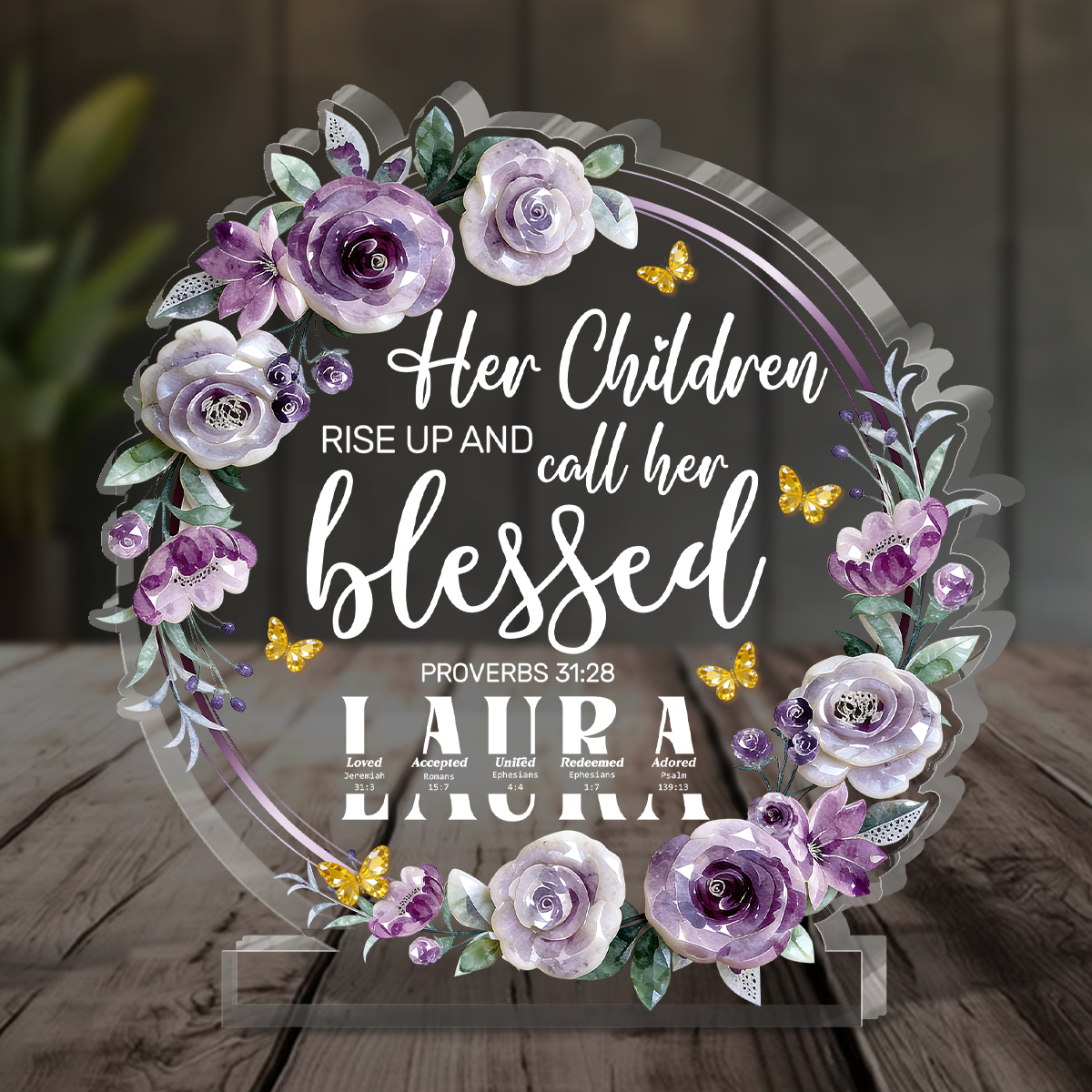 Her Children Rise Up And Call Her Blessed | Personalized Custom Shaped Acrylic Plaque