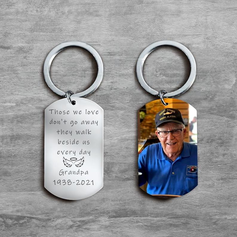 Those We Love Don't Go Away, Memorial Keepsake, Unique Sympathy Gift, Photo Memorial, Custom Photo Keychain, In Memory of Grandma Grandpa