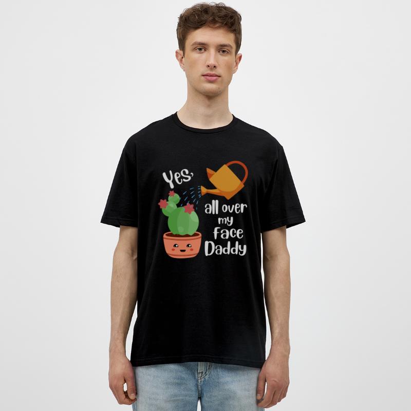 Yes All Over My Face Daddy Gardener on Men's T-Shirt Personalized Apparel For Dad, Father's Day Gift