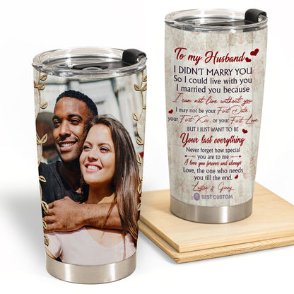 First Date First Kiss First Love - Personalized Photo Tumbler - Gift For Husband