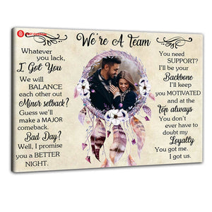 We Are A Team, Dreamcatcher - Personalized Photo Poster & Canvas - Gift For Couple 102_ced23e0f-38e5-4473-b2eb-9916965d6d15.jpg?v=1644983388