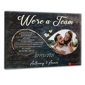 We're A Team You Got Me I Got Us - Personalized Photo Poster & Canvas - Gift For Couple 10_1.jpg?v=1644568978