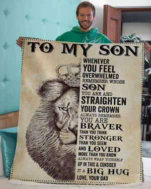 Gift For Son Blanket, Son Lion Remember Straighten Your Crown Dad To Son 1607357190726.jpg