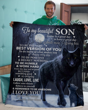 Gift For Son Blanket, Mom To My Beautiful Son Today Is A Good Day To Have Great Day Wolf 1607357202388.jpg