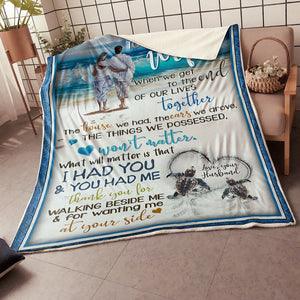 My Wife Love On The Beach Thank You For Walking Beside Me Gift From Husband Fleece Blanket - Quilt Blanket 1608136055013.jpg