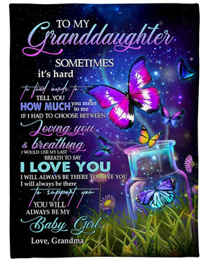 GIft For Granddaughter Blanket, To My Granddaughter You Will Always Be My Baby Girl Fleece Blanket 1614612723350.jpg